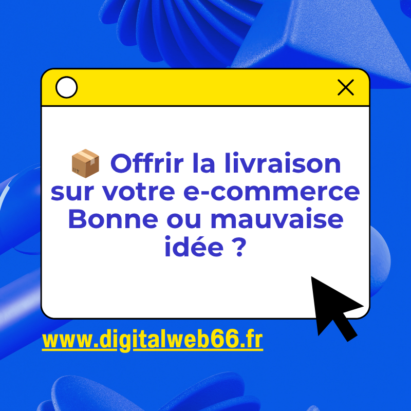 📦 Offrir la livraison sur votre e-commerce Bonne ou mauvaise idée ?